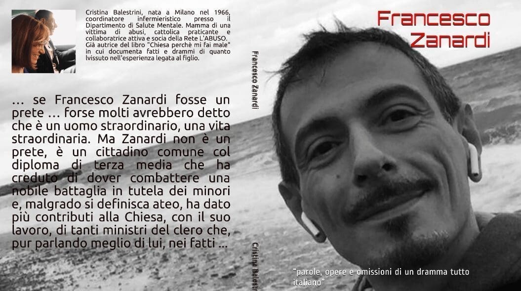 Biografia di FRANCESCO ZANARDI – Parole, opere e omissioni di un dramma tutto italiano – Video